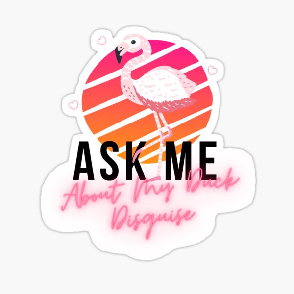 Artikel-Vorschau von Ask Me About My Duck Disguise Lustiges Quacksalber-Kostüm, designt und verkauft von byrne-ma.