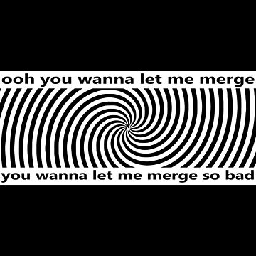 Artwork thumbnail, Ooh You Wanna Let Me Merge So Bad bumper - Funny Car Bumper by medamrani