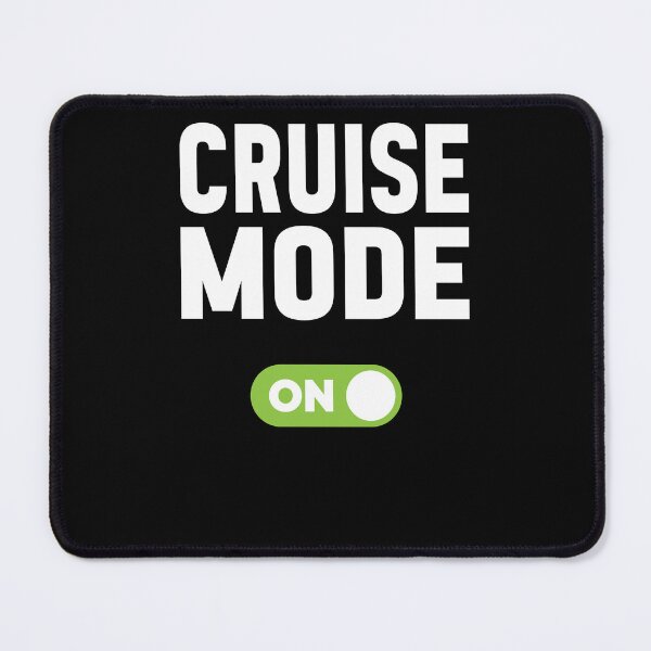 Item preview, Cruise Mode On designed and sold by freshLayer.