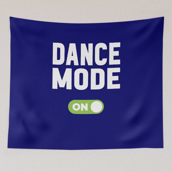 Item preview, Dance Mode On designed and sold by freshLayer.