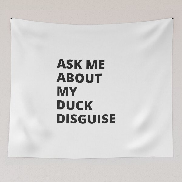 Artikelvorschau, Ask Me About My Duck Disguise Lustiges Quacksalber-Kostüm entworfen und verkauft von byrne-ma.