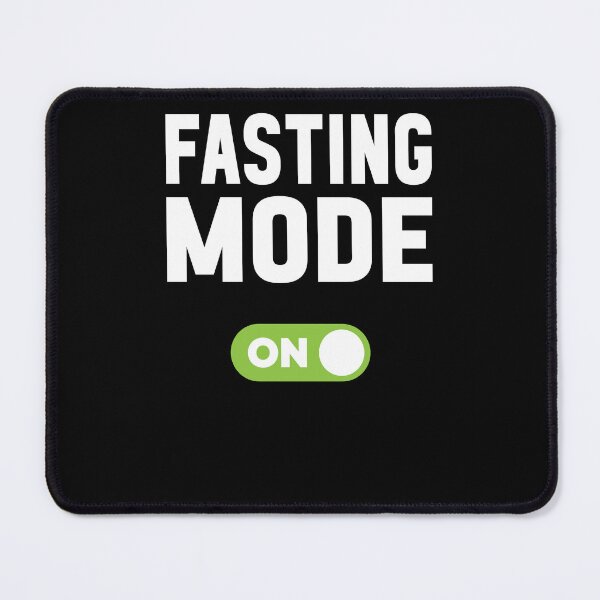 Item preview, Fasting Mode On designed and sold by freshLayer.