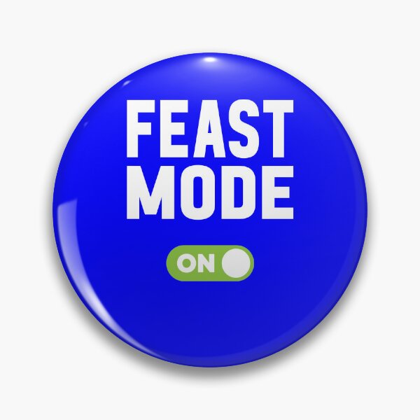 Item preview, Feast Mode On designed and sold by freshLayer.