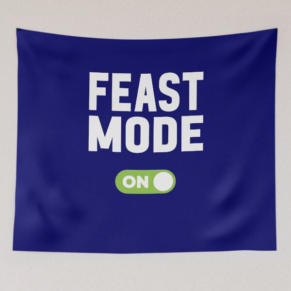 Item preview, Feast Mode On designed and sold by freshLayer.