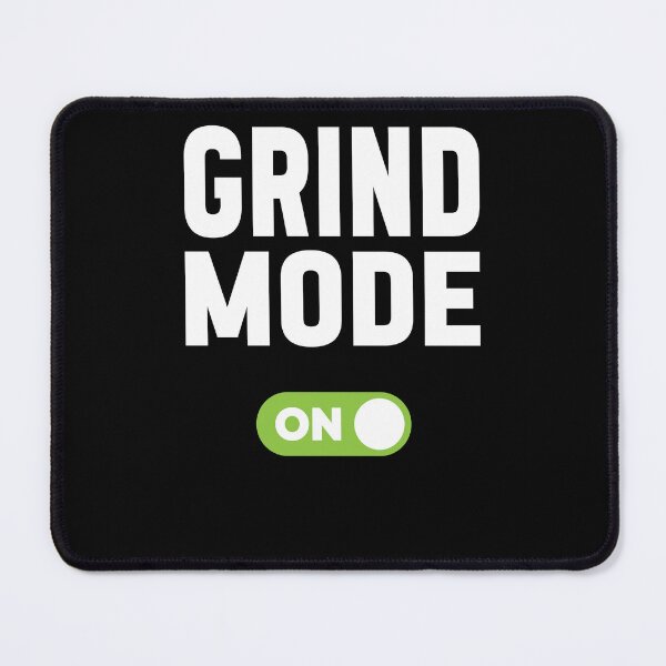 Item preview, Grind Mode On designed and sold by freshLayer.