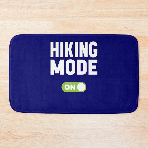 Item preview, Hiking Mode On designed and sold by freshLayer.