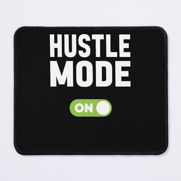 Item preview, Hustle Mode On designed and sold by freshLayer.