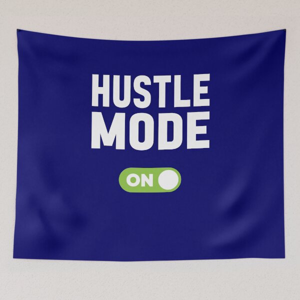 Item preview, Hustle Mode On designed and sold by freshLayer.