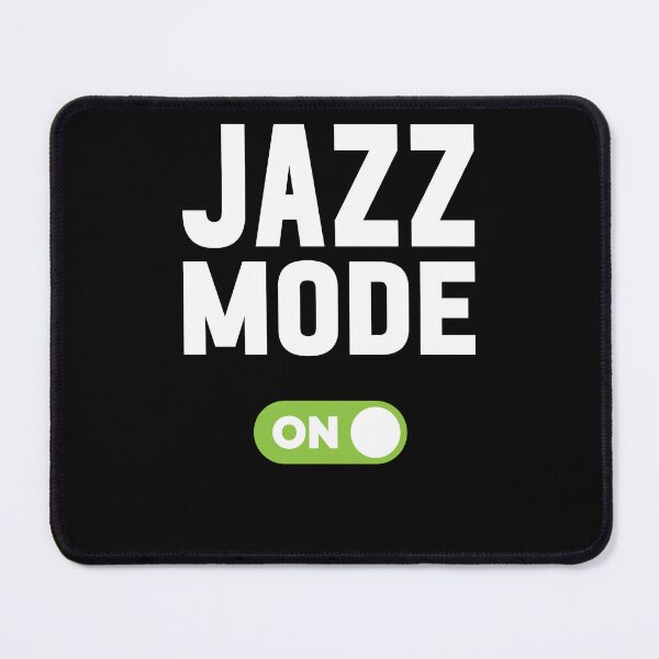 Item preview, Jazz Mode On designed and sold by freshLayer.