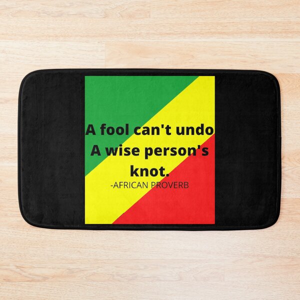 Item preview, African saying: A fool can't undo a wise person's knot designed and sold by AfricanProverbs.
