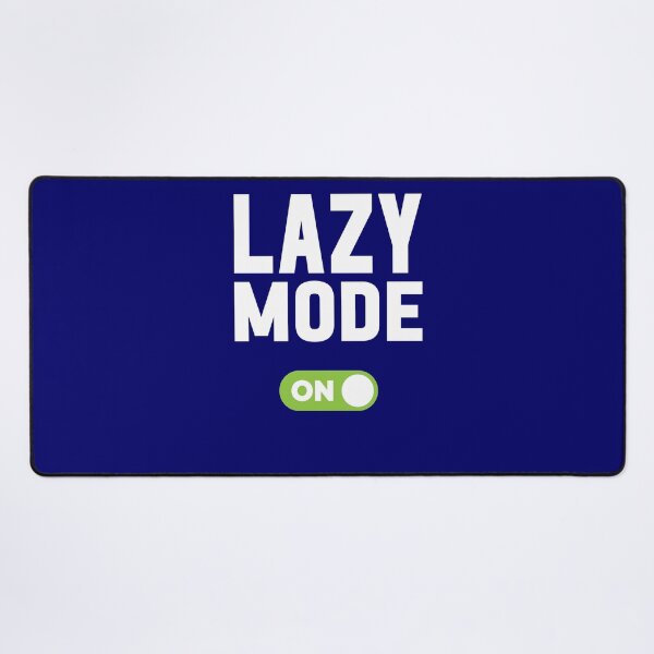Item preview, Lazy Mode On designed and sold by freshLayer.
