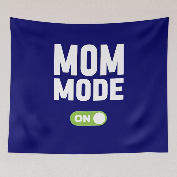 Item preview, Mom Mode On designed and sold by freshLayer.