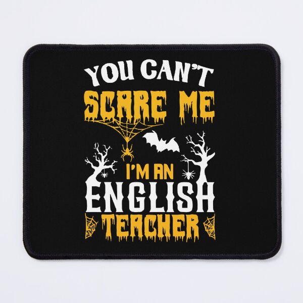 Item preview, You Can't Scare Me I Am An English Teacher designed and sold by mouad naouiri.