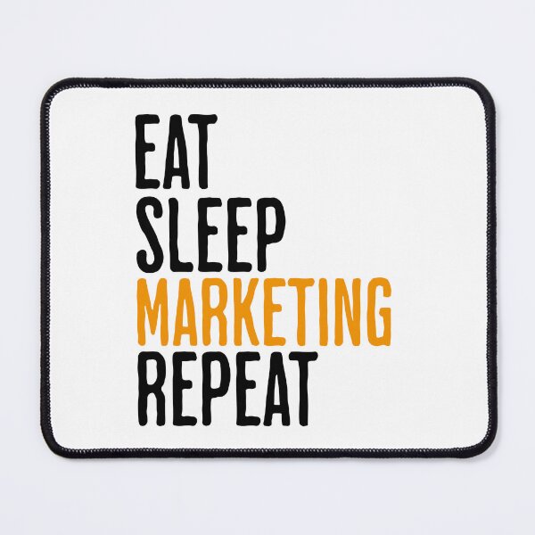 Item preview, Eat Sleep Marketing Repeat - Business Saying and Humor designed and sold by AlanPhotoArt.