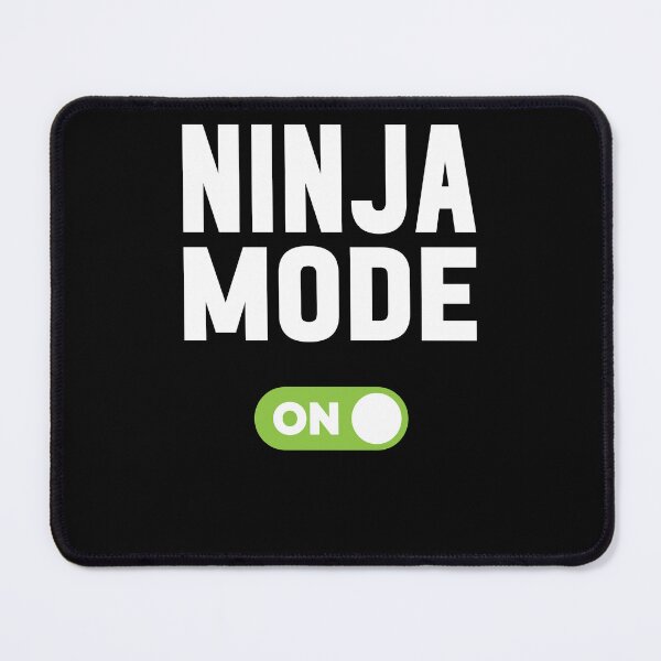 Item preview, Ninja Mode On designed and sold by freshLayer.