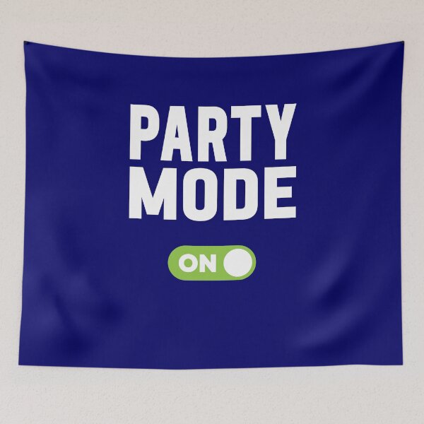 Item preview, Party Mode On designed and sold by freshLayer.