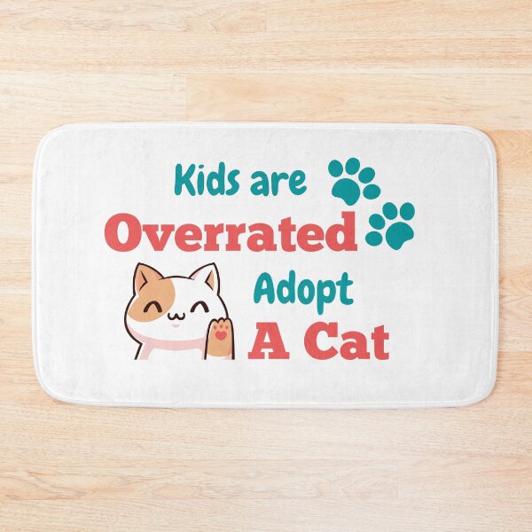 Item preview, kids are overrated adopt a cat- Cat Lovers designed and sold by Varunvij.