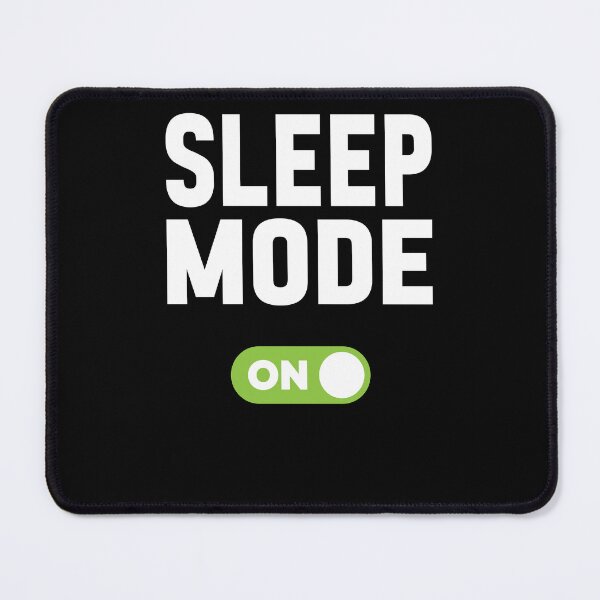 Item preview, Sleep Mode On designed and sold by freshLayer.