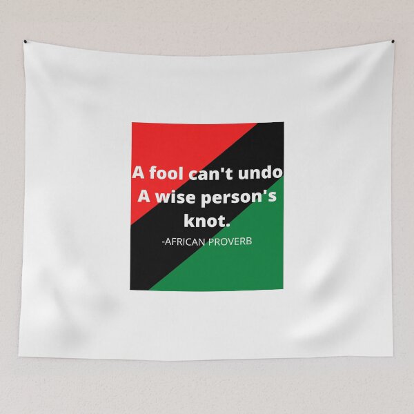 Item preview, African proverb: A fool can't undo a wise person's knot designed and sold by AfricanProverbs.
