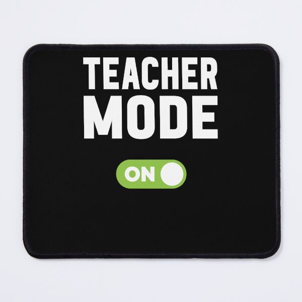 Item preview, Teacher Mode On designed and sold by freshLayer.