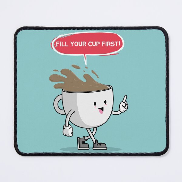 Item preview, Fill Your Cup First designed and sold by VBeesTees.