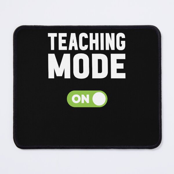 Item preview, Teaching Mode On designed and sold by freshLayer.