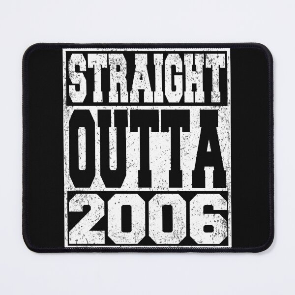 Item preview, Straight Outta 2006 Birthday Anniversary designed and sold by ARTZ84.