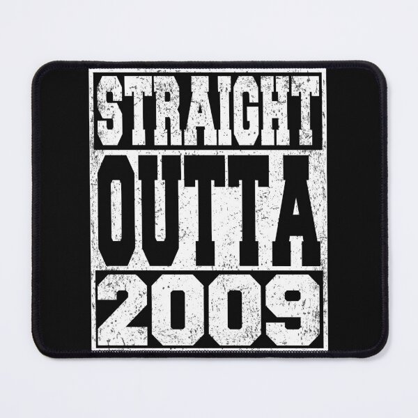 Item preview, Straight Outta 2009 Birthday Anniversary designed and sold by ARTZ84.