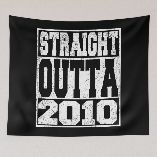 Item preview, Straight Outta 2010 Birthday Anniversary designed and sold by ARTZ84.