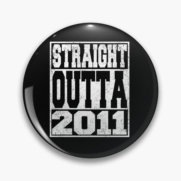 Item preview, Straight Outta 2011 Birthday Anniversary designed and sold by ARTZ84.