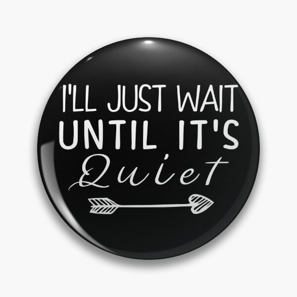 Item preview, i'll just wait until it's quiet, Teacher Gift, Funny Teacher Mode, Gift for Teacher,Teacher Gift,Back to School designed and sold by Targaryen2022.