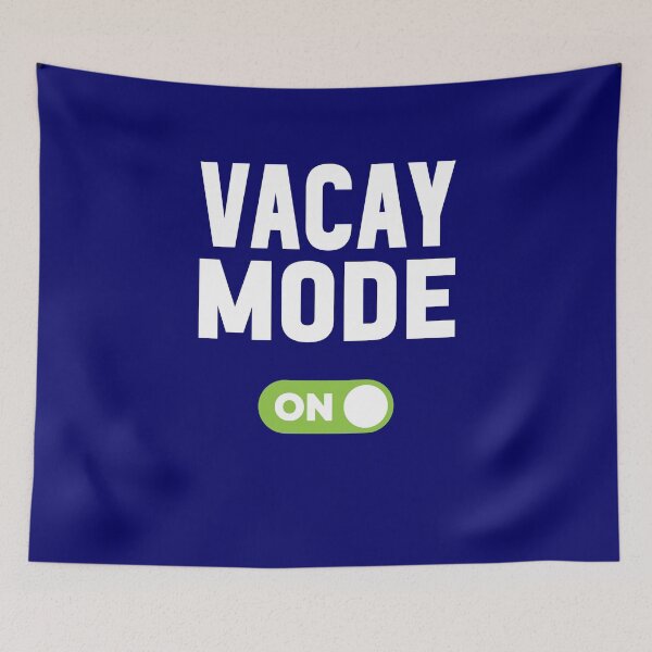 Item preview, Vacay Mode On designed and sold by freshLayer.