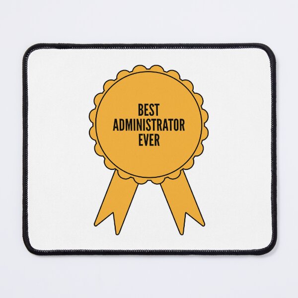 Item preview, Best Administrator Ever Gold Medal Achievement designed and sold by SVPOD.