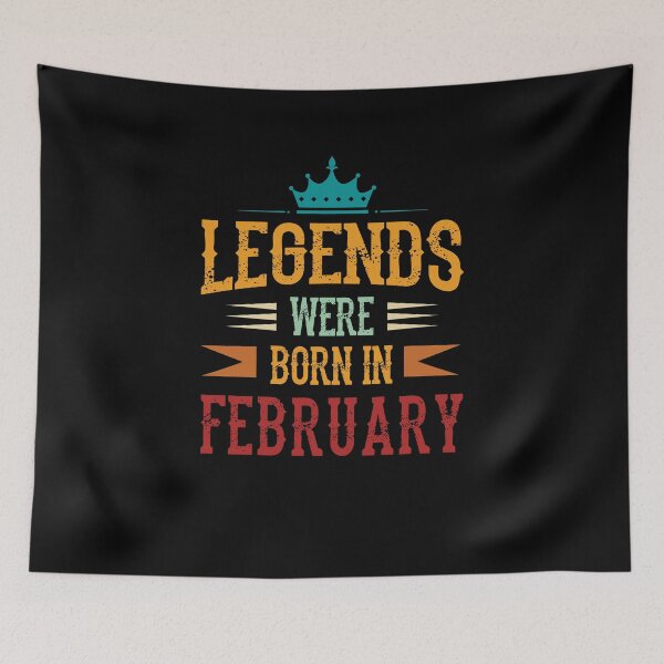 Item preview, Legends Born In February Birthday Gift Birthday designed and sold by Lenny Stahl.