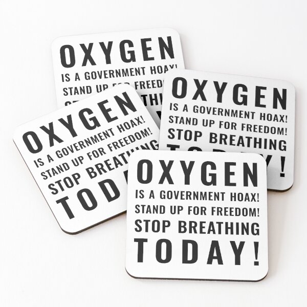 Item preview, Oxygen is a Government Hoax! (black text) designed and sold by Bjørnar Haveland.