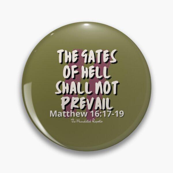 Item preview, The Gates of Hell Shall Not Prevail - Olive designed and sold by TheReporter1.