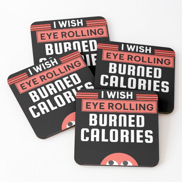 Item preview, I wish eye rolling burned calories designed and sold by BuraxisQuotes.