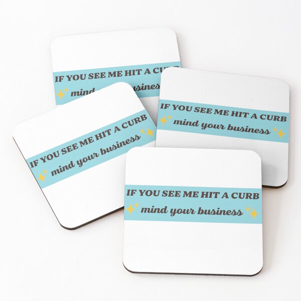 Item preview,  if you see me hit a curb mind your business , Funny Meme Bumper  designed and sold by Every Pet  Shirts.