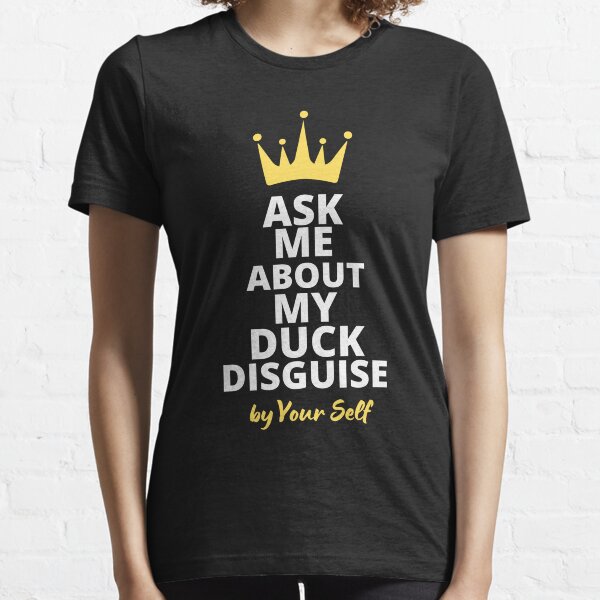 Artikel-Vorschau von Ask Me About My Duck Disguise Lustiges Quacksalber-Kostüm, designt und verkauft von byrne-ma.