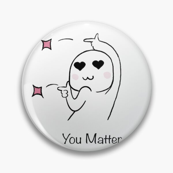 Item preview, You Matter designed and sold by CaglaCokgezen.