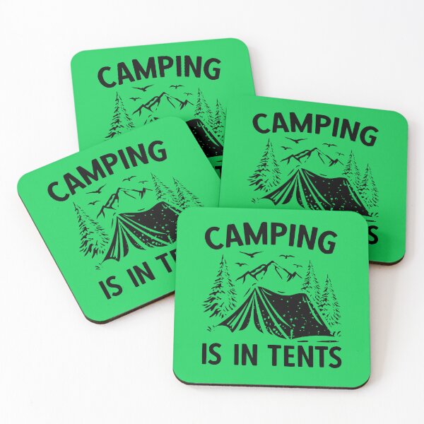 Item preview, Camping Is In Tents. Funny Novelty Camping. Hiking, Funny Camping Quote designed and sold by DesignHouse07.