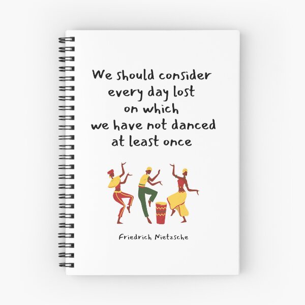 Item preview, We should consider every day lost on which we have not danced at least once. Friedrich Nietzsche designed and sold by LifeWisdom.