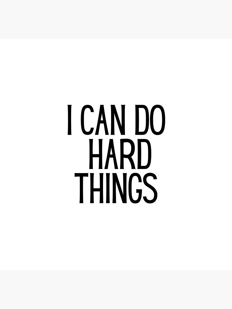 i-can-do-hard-things-inspiring-and-motivational-quotes-poster-for