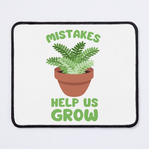 Item preview, Mistakes help us grow, plant designed and sold by micarto.