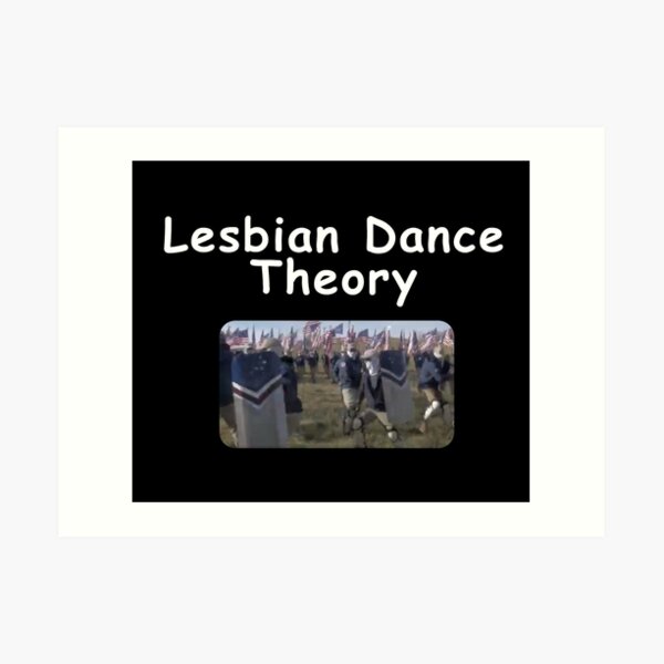 Lesbian Dance Theory Art Print For Sale By Thebsteesfl Redbubble