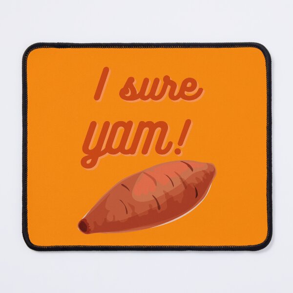 Item preview, I Yam designed and sold by VBeesTees.