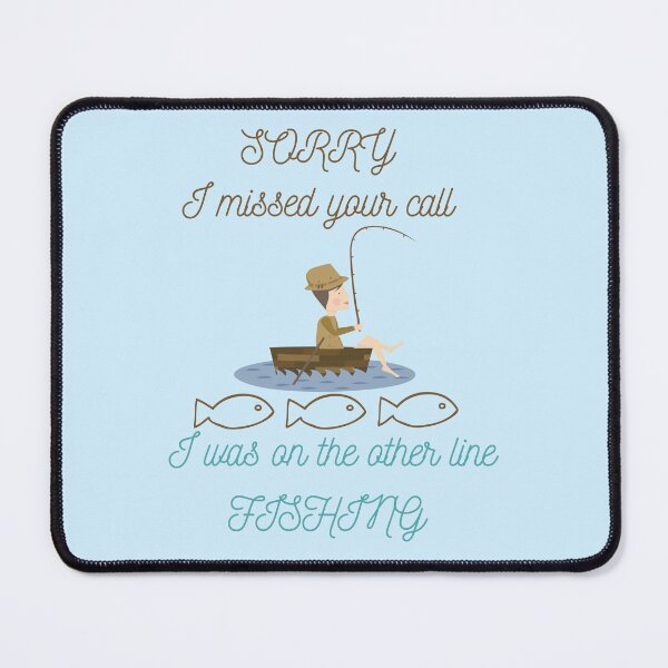 Item preview, Sorry I Missed Your Call I Was on the Other Line Fishing designed and sold by VBeesTees.