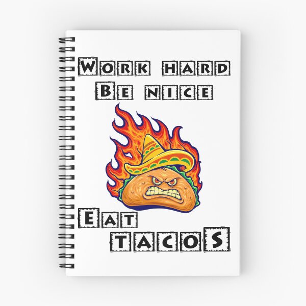Item preview, Work Hard Be Nice Eat Tacos designed and sold by Shirtflyer.