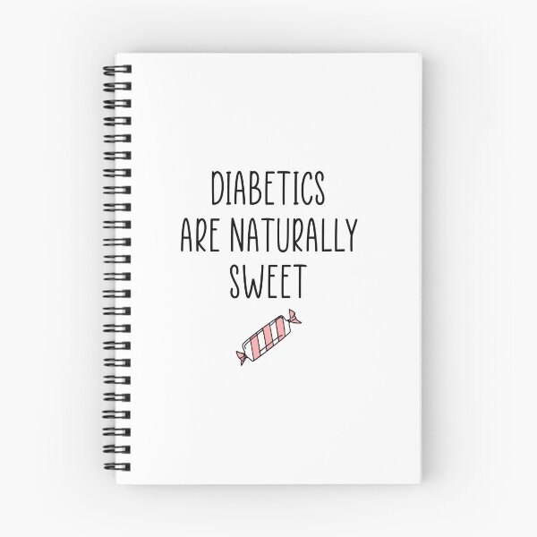 Item preview, Diabetics are naturally sweet quote designed and sold by Ashtreemeadow.