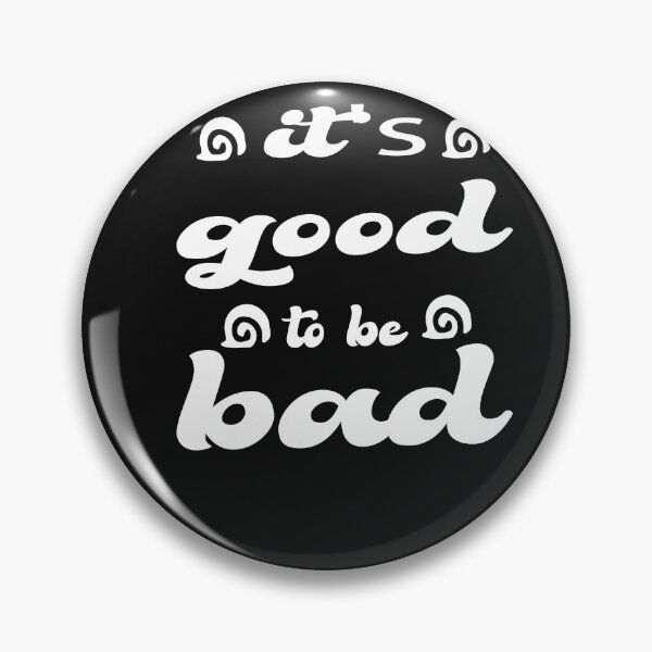 Aperçu de l'œuvre Copie de  it's good to be bad t-shirt créée et vendue par bouakchach.